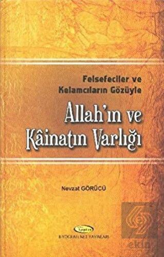 Felsefeciler ve Kelamcıların Gözüyle Allah'ın ve K