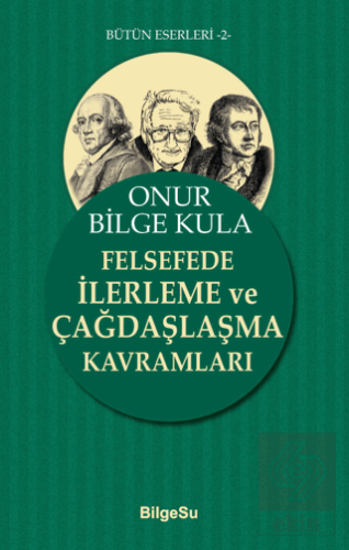 Felsefede İlerleme ve Çağdaşlaşma Kavramları