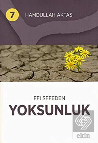 Felsefeden Yoksunluk 7