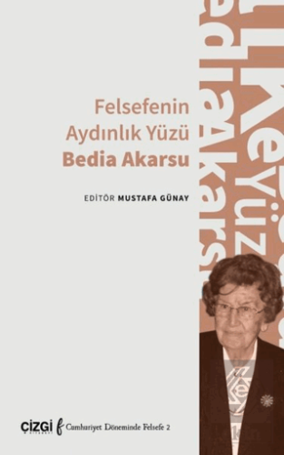 Felsefenin Aydınlık Yüzü Bedia Akarsu