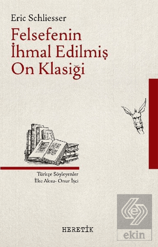 Felsefenin İhmal Edilmiş On Klasiği