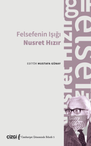 Felsefenin Işığı Nusret Hızır