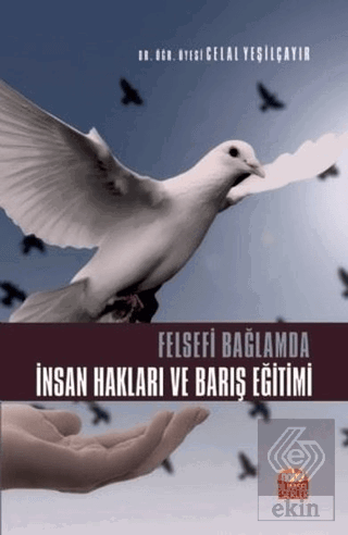 Felsefi Bağlamda İnsan Hakları ve Barış Eğitimi