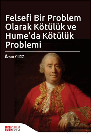 Felsefi Bir Problem Olarak Kötülük ve Humeda Kötülük Problemi