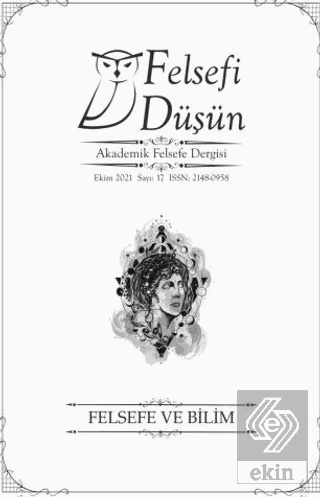 Felsefi Düşün Akademik Felsefe Dergisi Sayı: 17 - Ekim 2021