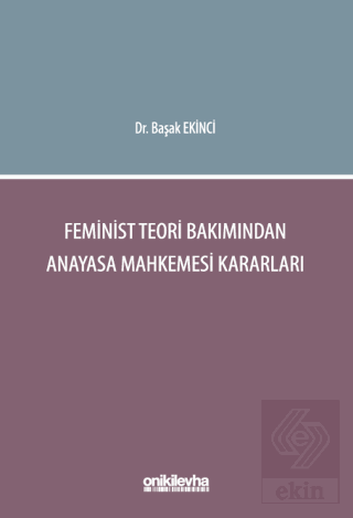 Feminist Teori Bakımından Anayasa Mahkemesi Kararları