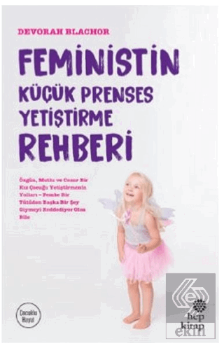 Feministin Küçük Prenses Yetiştirme Rehberi