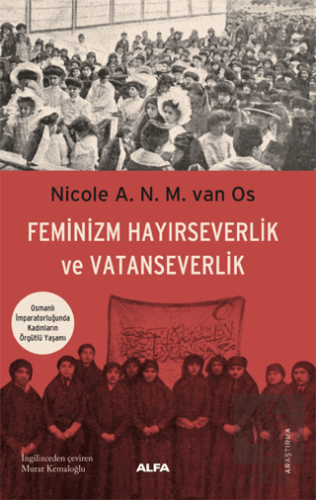 Feminizm Hayırseverlik ve Vatanseverlik