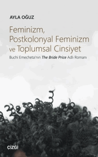 Feminizm Postkolonyal Feminizm ve Toplumsal Cinsiy