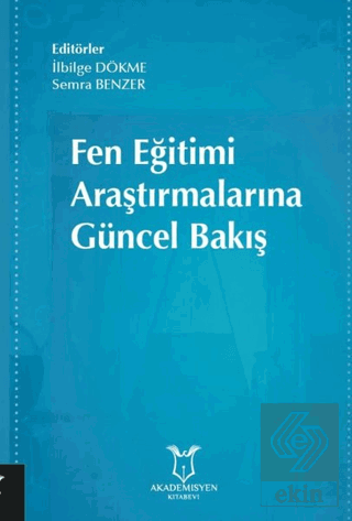 Fen Eğitimi Araştırmalarına Güncel Bakış