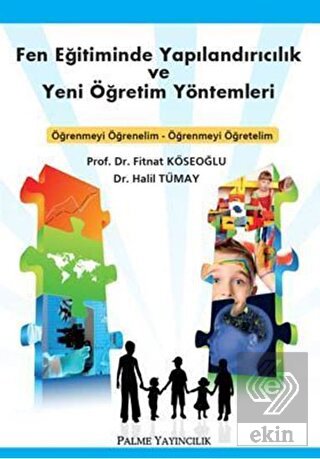 Fen Eğitiminde Yapılandırıcılık ve Yeni Öğretim Yö