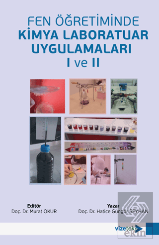 Fen Öğretiminde Kimya Laboratuar Uygulamaları I ve II