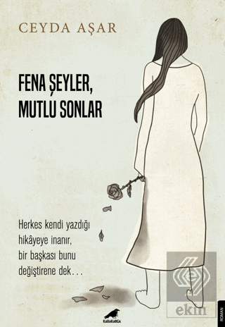 Fena Şeyler Mutlu Sonlar