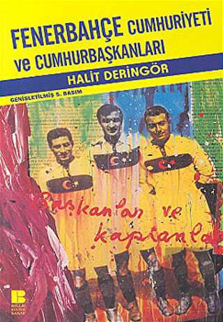 Fenerbahçe Cumhuriyeti ve Cumhurbaşkanları