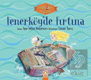 Fenerköy\'de Fırtına - Fenerköy Öyküleri