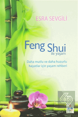 Feng Shui İle Yaşam