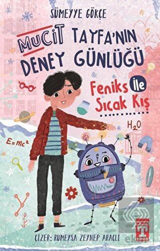 Feniks İle Sıcak Kış - Mucit Tayfanın Deney Günlüğ