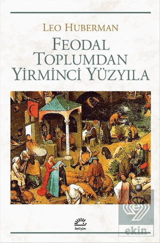 Feodal Toplumdan Yirminci Yüzyıla