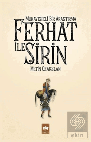 Ferhat ile Şirin - Mukayeseli Bir Araştırma