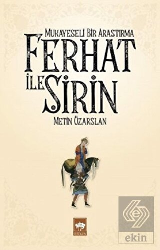 Ferhat ile Şirin - Mukayeseli Bir Araştırma