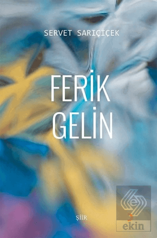 Ferik Gelin