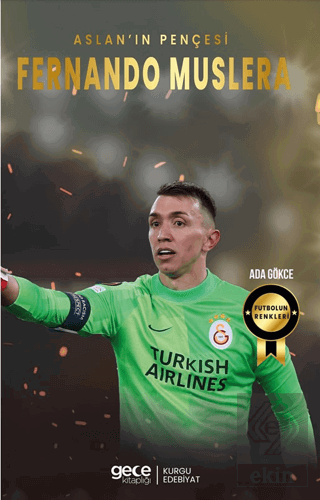 Fernando Muslera – Aslan'ın Pençesi