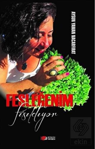 Fesleğenim Fısıldıyor