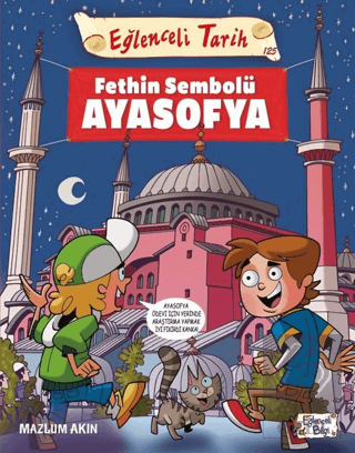 Fethin Sembolü Ayasofya - Eğlenceli Tarih