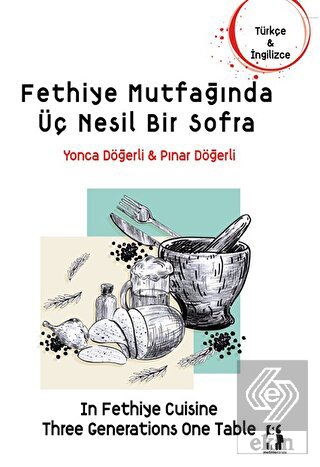 Fethiye Mutfağında Üç Nesil Bir Sofra