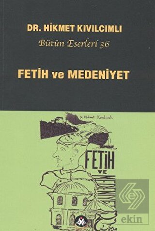 Fetih ve Medeniyet