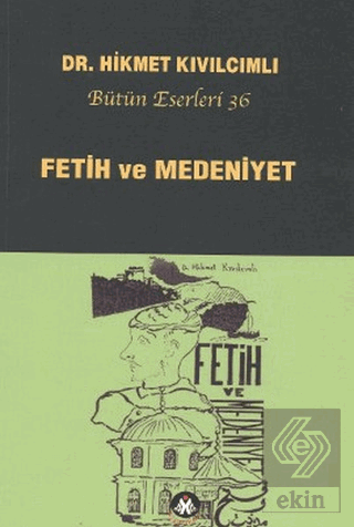 Fetih ve Medeniyet