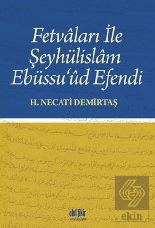 Fetvaları İle Şeyhülislam Ebüssu\'ud Efendi