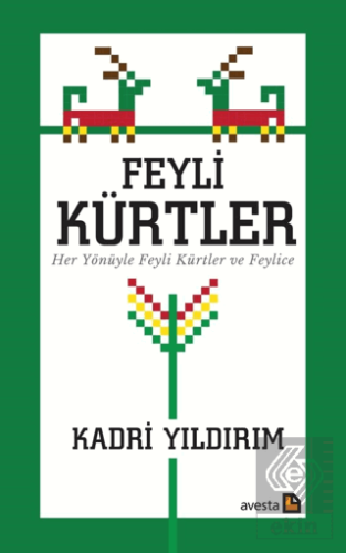 Feyli Kürtler Her Yönüyle Feyli Kürtler ve Feylice