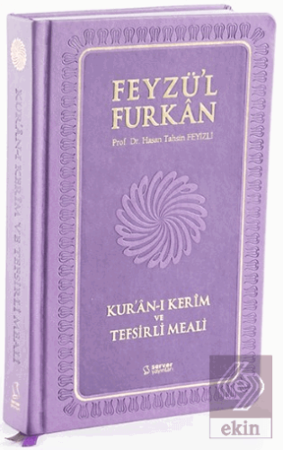 Feyzü'l Furkan Kur'an-ı Kerim ve Tefsirli Meali (O