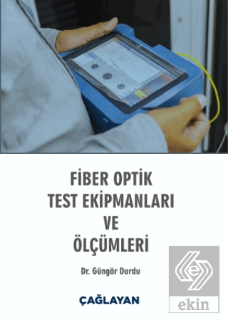 Fiber Optik Test Ekipmanları ve Ölçümleri