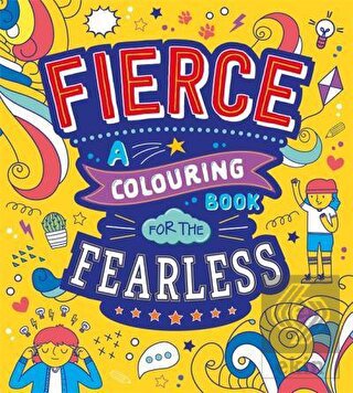 Fierce: A Colouring Book for the Fearless