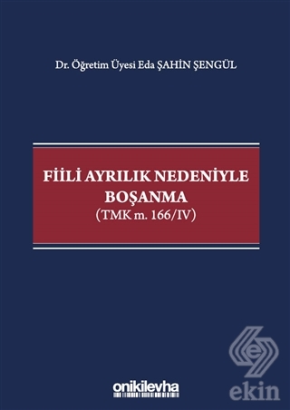 Fiili Ayrılık Nedeniyle Boşanma