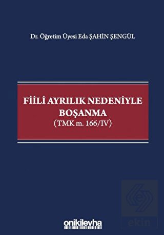 Fiili Ayrılık Nedeniyle Boşanma