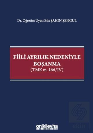 Fiili Ayrılık Nedeniyle Boşanma