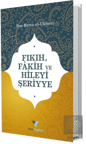 Fıkıh Fakih ve Hileyi Şeriyye