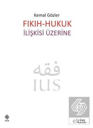 Fıkıh - Hukuk İlişkisi Üzerine