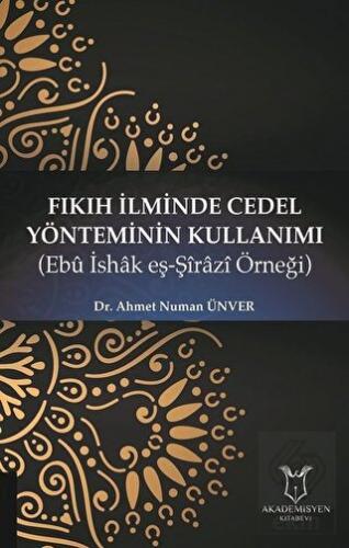 Fıkıh İlminde Cedel Yönteminin Kullanımı