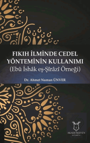 Fıkıh İlminde Cedel Yönteminin Kullanımı