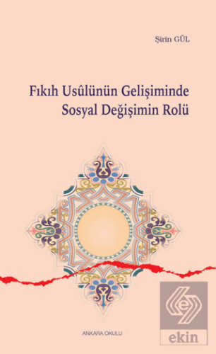 Fıkıh Usulünün Gelişiminde Sosyal Değişimin Rolü