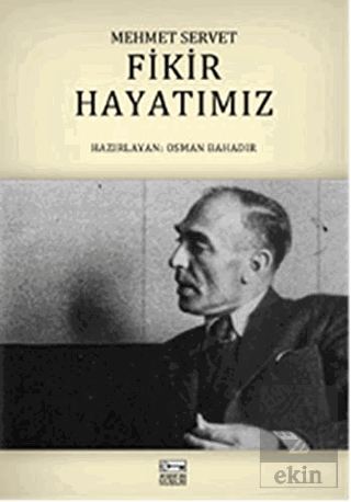 Fikir Hayatımız - Mehmet Servet