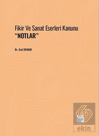 Fikir Ve Sanat Eserleri Kanunu ''Notlar''