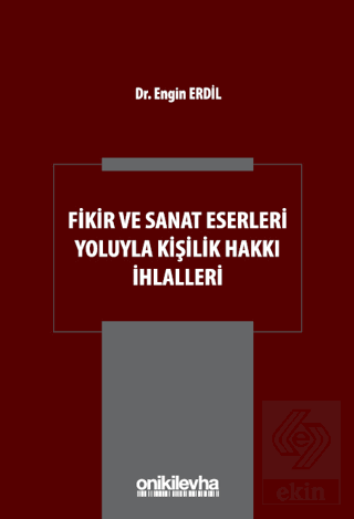 Fikir ve Sanat Eserleri Yoluyla Kişilik Hakkı İhla