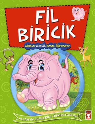 Fil Biricik - Allah\'ın Vehhab İsmini Öğreniyor