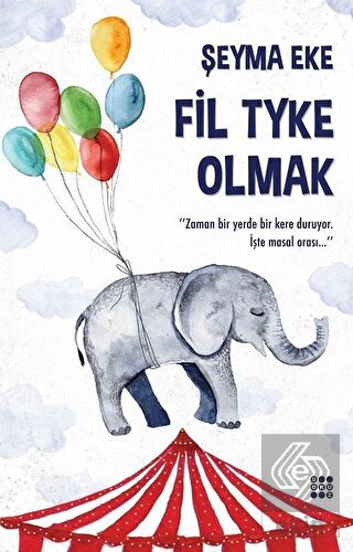 Fil Tyke Olmak