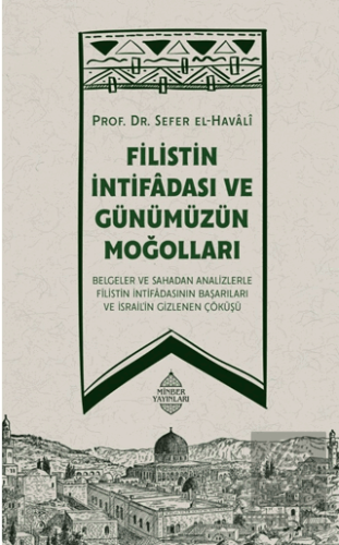 Filistin İntifadası ve Günümüzün Moğolları